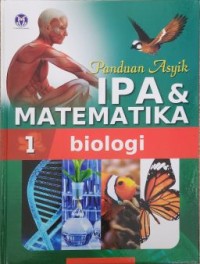 Image of Panduan Asyik IPA & MATEMATIKA Biologi 1