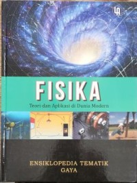 Image of Fisika - Teori dan Aplikasi di dunia Modern : Ensiklopedia Tematik  Gaya