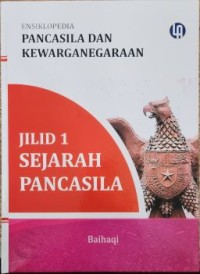 Image of Ensiklopedia Pancasila dan Kewarganegaraan Jilid 1 Sejarah PAncasila