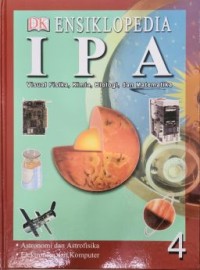 Image of Ensiklopedia IPA Visual Fisika, Kimia, Biologi, dan Matematika : 4 Astronomi dan Astrofisika, Elektronika dan Komputer