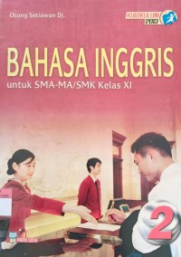 Image of Bahasa Inggris 2 SMA-MA/SMK Kls XI Kurikulum 2013
