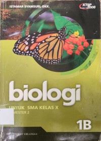 Image of Biologi 1B SMA Kls X Semester 2 KTSP Standar Isi 2006