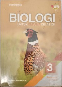 Image of Biologi SMA/MA Kls XII Peminatan Kurikulum 2013 Revisi