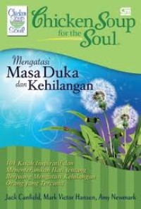 Image of Chicken Soup For The Soul: Mengatasi Masa Duka dan Kehilangan