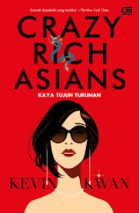 Image of Crazy Rich Asians: Kaya Tujuh Turunan