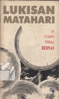 Image of Lukisan Matahari : 19 Cerpen Pilihan Bernas