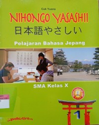 Image of Nihongo Yasashi Pelajaran Bahasa Jepang SMA Kelas X