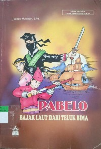 Image of Pabelo: Bajak Laut Dari Teluk Bima