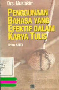 Image of Penggunaan Bahasa Yang Efektif Dalam Karya Tulis