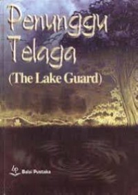 Image of Penunngu Telaga (The Lake Guard)
