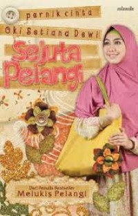 Image of Sejuta Pelangi: Pernik Cinta Oki Setiana Dewi