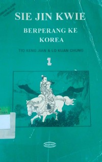 Image of Sie Jin Kwie Berperang Ke Korea 1