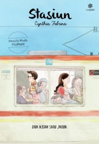 Image of Stasiun: Dua Kisah Satu Jalur